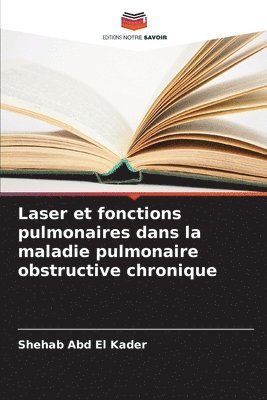 Laser et fonctions pulmonaires dans la maladie pulmonaire obstructive chronique
