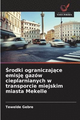 Środki ograniczające emisję gazów cieplarnianych w transporcie miejskim miasta Mekelle