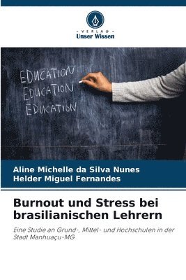 Burnout und Stress bei brasilianischen Lehrern
