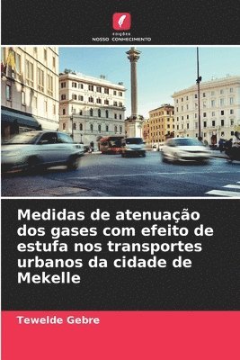 Medidas de atenuação dos gases com efeito de estufa nos transportes urbanos da cidade de Mekelle