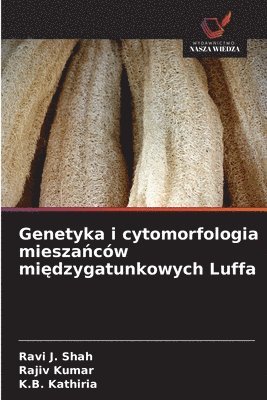 Genetyka i cytomorfologia mieszańców międzygatunkowych Luffa