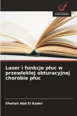 Laser i funkcje pluc w przewleklej obturacyjnej chorobie pluc