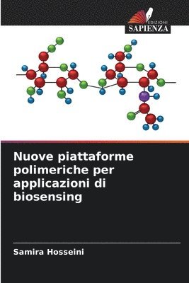 Samira Hosseini - Nuove piattaforme polimeriche per applicazioni di biosensing, Häftad