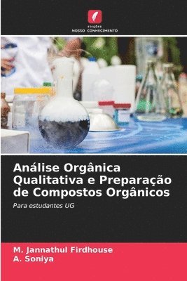 Análise Orgânica Qualitativa e Preparação de Compostos Orgânicos