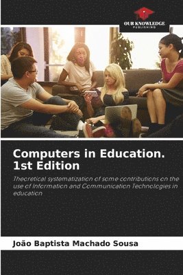 Computers in Education. 1st Edition