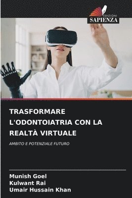 Trasformare l'Odontoiatria Con La Realtà Virtuale