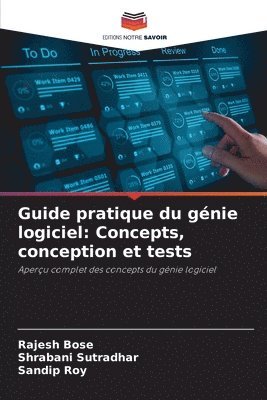 Rajesh Bose, Shrabani Sutradhar, Sandip Roy - Guide pratique du génie logiciel, Häftad