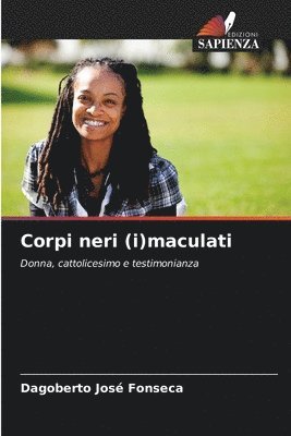 Dagoberto José Fonseca, Dagoberto José - Corpi neri (i)maculati, Häftad