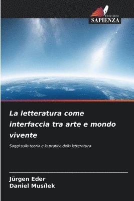 letteratura come interfaccia tra arte e mondo vivente