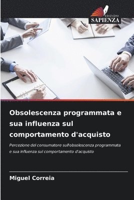 Obsolescenza programmata e sua influenza sul comportamento d'acquisto