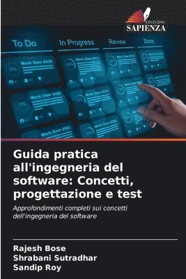 Rajesh Bose, Shrabani Sutradhar, Sandip Roy - Guida pratica all'ingegneria del software, Häftad