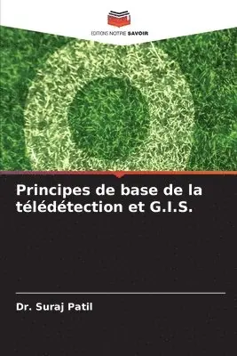 Suraj Patil - Principes de base de la télédétection et G.I.S., Häftad. Tillgänglighet: Lägg i varukorg