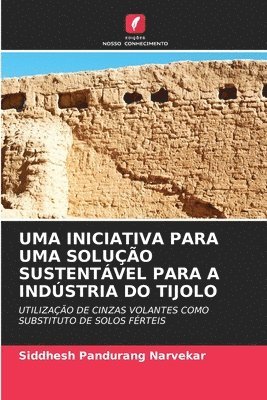Uma Iniciativa Para Uma Solução Sustentável Para a Indústria Do Tijolo