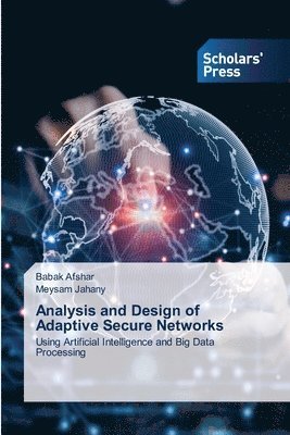 Babak Afshar, Meysam Jahany - Analysis and Design of Adaptive Secure Networks, Häftad