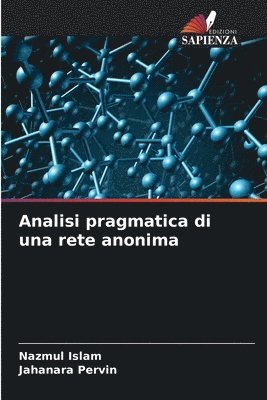 Analisi pragmatica di una rete anonima