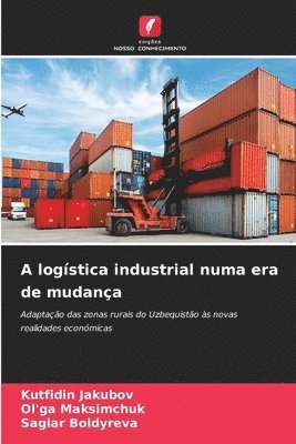 A logística industrial numa era de mudança