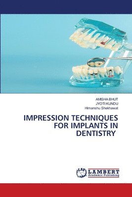 Impression Techniques for Implants in Dentistry