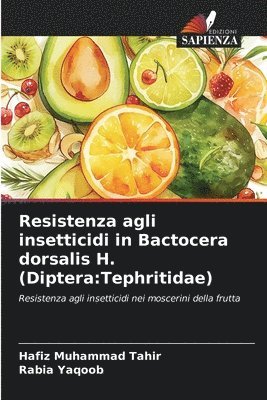 Resistenza agli insetticidi in Bactocera dorsalis H. (Diptera