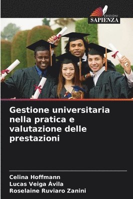 Celina Hoffmann, Lucas Veiga Ávila, Roselaine Ruviaro Zanini - Gestione universitaria nella pratica e valutazione delle prestazioni, Häftad