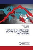 Aboubaker Khoualed, Omar Saadallah, Hassiba Almi - Global Financial Crisis of 2008, Häftad