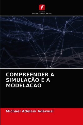 Compreender a Simulação E a Modelação