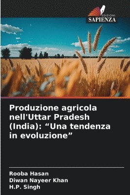 Rooba Hasan, Diwan Nayeer Khan, H P Singh, H. P. Singh - Produzione agricola nell'Uttar Pradesh (India), Häftad