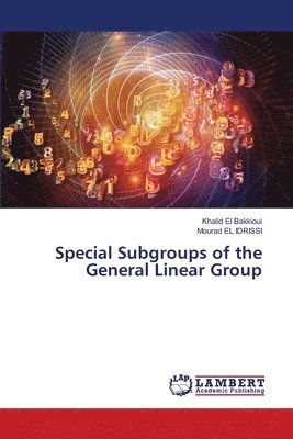 Special Subgroups of the General Linear Group