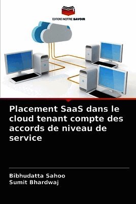 Placement SaaS dans le cloud tenant compte des accords de niveau de service