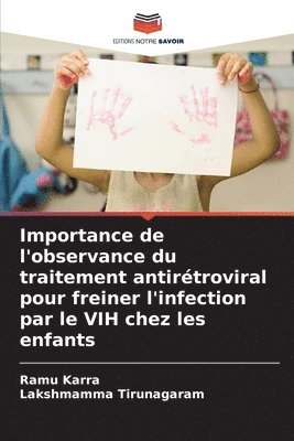 Ramu Karra, Lakshmamma Tirunagaram - Importance de l'observance du traitement antirétroviral pour freiner l'infection par le VIH chez les enfants, Häftad