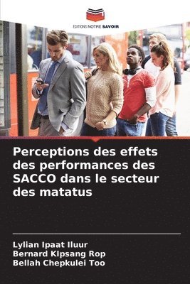 Perceptions des effets des performances des SACCO dans le secteur des matatus