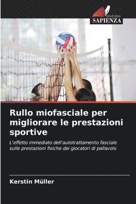 Kerstin Müller - Rullo miofasciale per migliorare le prestazioni sportive, Häftad