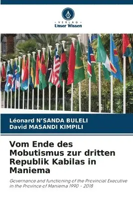 Léonard N'Sanda Buleli, David Masandi Kimpili - Vom Ende des Mobutismus zur dritten Republik Kabilas in Maniema, Häftad. Tillgänglighet: Lägg i varukorg