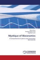 Alisha Warsi, Sandhya Kapoor Punia, Yogender Kumar - Mystique of Bioceramics, Häftad