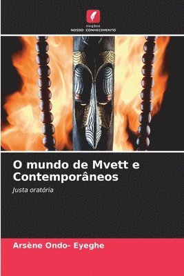 O mundo de Mvett e Contemporâneos