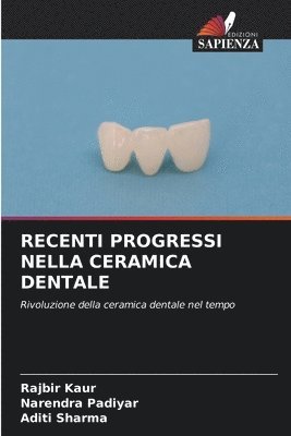 Recenti Progressi Nella Ceramica Dentale