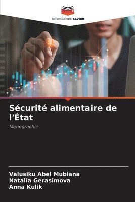 Valusiku Abel Mubiana, Natalia Gerasimova, Anna Kulik - Sécurité alimentaire de l'État, Häftad