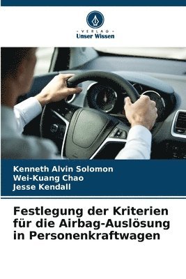 Festlegung der Kriterien für die Airbag-Auslösung in Personenkraftwagen