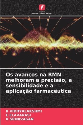 Os avanços na RMN melhoram a precisão, a sensibilidade e a aplicação farmacêutica