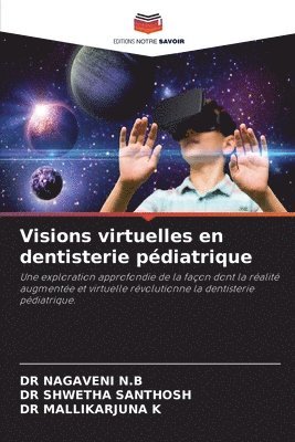 Visions virtuelles en dentisterie pédiatrique