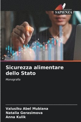 Valusiku Abel Mubiana, Natalia Gerasimova, Anna Kulik - Sicurezza alimentare dello Stato, Häftad