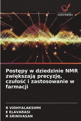 Postępy w dziedzinie NMR zwiększają precyzję, czulośc i zastosowanie w farmacji
