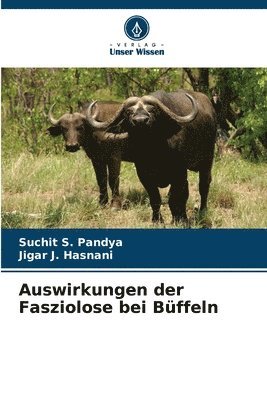 Auswirkungen der Fasziolose bei Büffeln