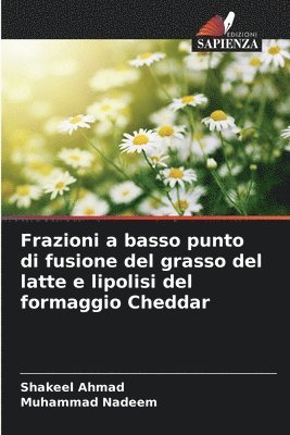 Frazioni a basso punto di fusione del grasso del latte e lipolisi del formaggio Cheddar