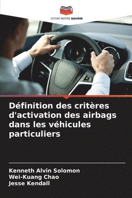 Définition des critères d'activation des airbags dans les véhicules particuliers