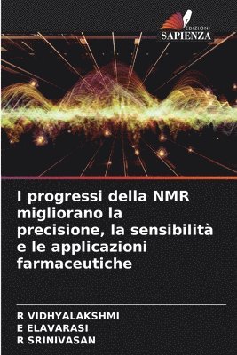 I progressi della NMR migliorano la precisione, la sensibilità e le applicazioni farmaceutiche