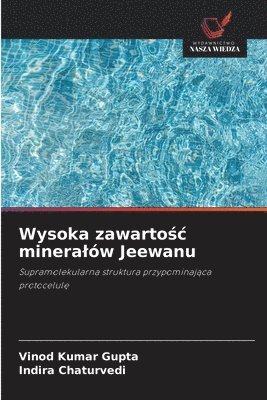 Vinod Kumar Gupta, Indira Chaturvedi - Wysoka zawartośc mineralów Jeewanu, Häftad