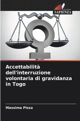 Massima Pissa - Accettabilità dell'interruzione volontaria di gravidanza in Togo, Häftad. Tillgänglighet: Lägg i varukorg