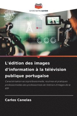 L'édition des images d'information à la télévision publique portugaise