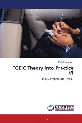 TOEIC Theory into Practice VI