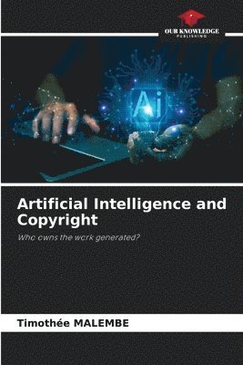 Artificial Intelligence and Copyright